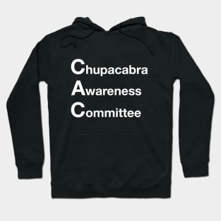 Chupacabra Awareness Committee Hoodie